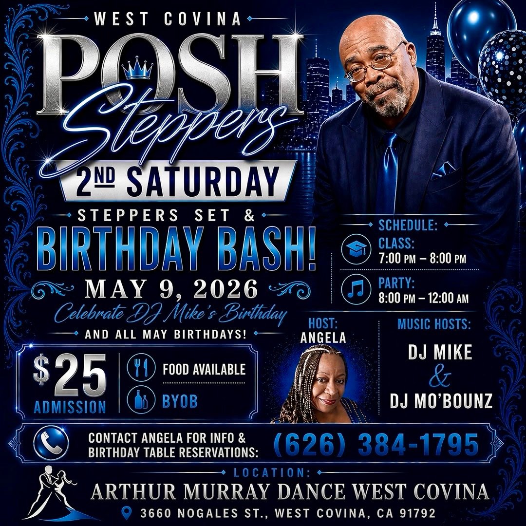 West Covina Posh Steppers 2nd Saturday Steppers Set & Birthday Bash!