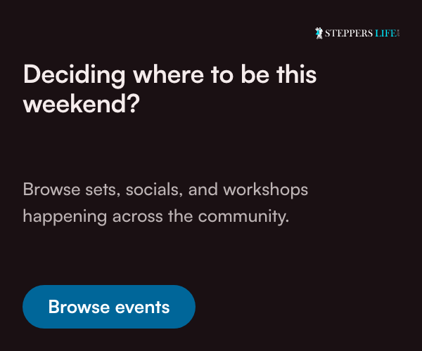SteppersLife house ad: Deciding where to be this weekend? Links to the events browse page.